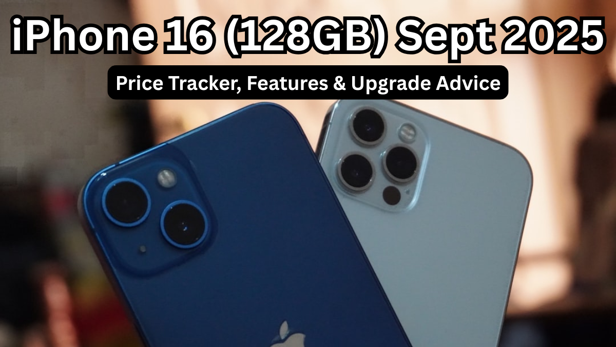 iPhone 16 (128GB) Sept 2025: Price Tracker, Features & Upgrade Advice