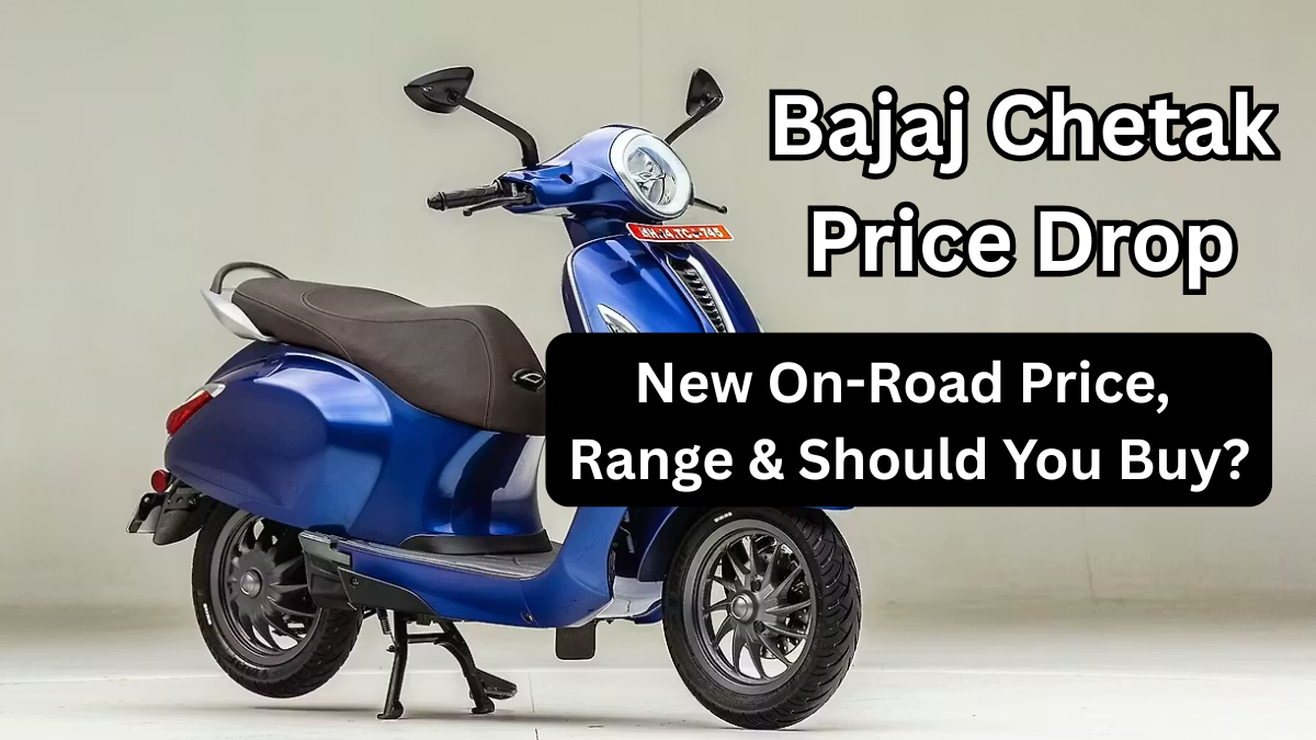 Bajaj Chetak Price Drop (Oct 2025): New On-Road Price, Range & Should You Buy?