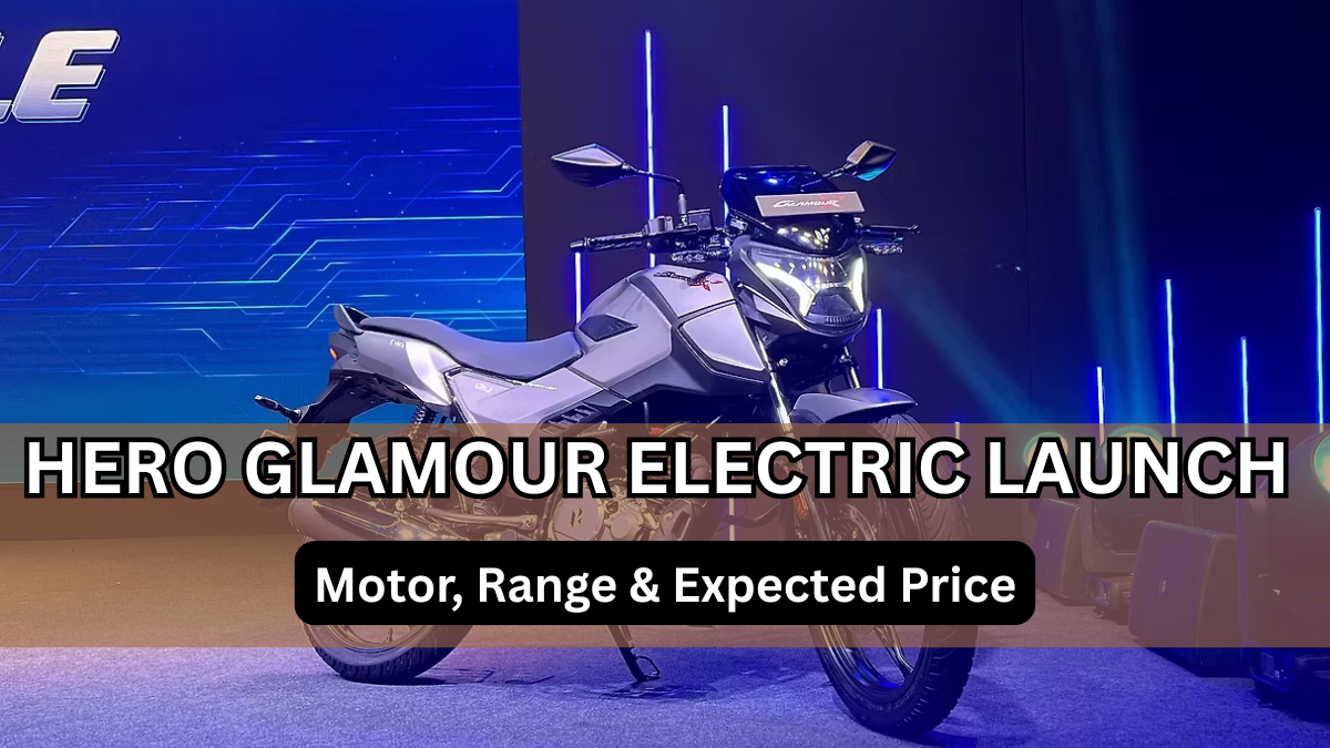 Hero Glamour Electric Launch (2025): Motor, Range & Expected Price