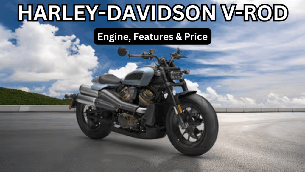 Harley-Davidson V-Rod (2025 Watch): Engine, Features & Price
