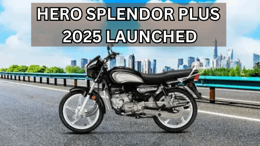 Hero Splendor Plus 2025 Launched: Features, Mileage & On-Road Price