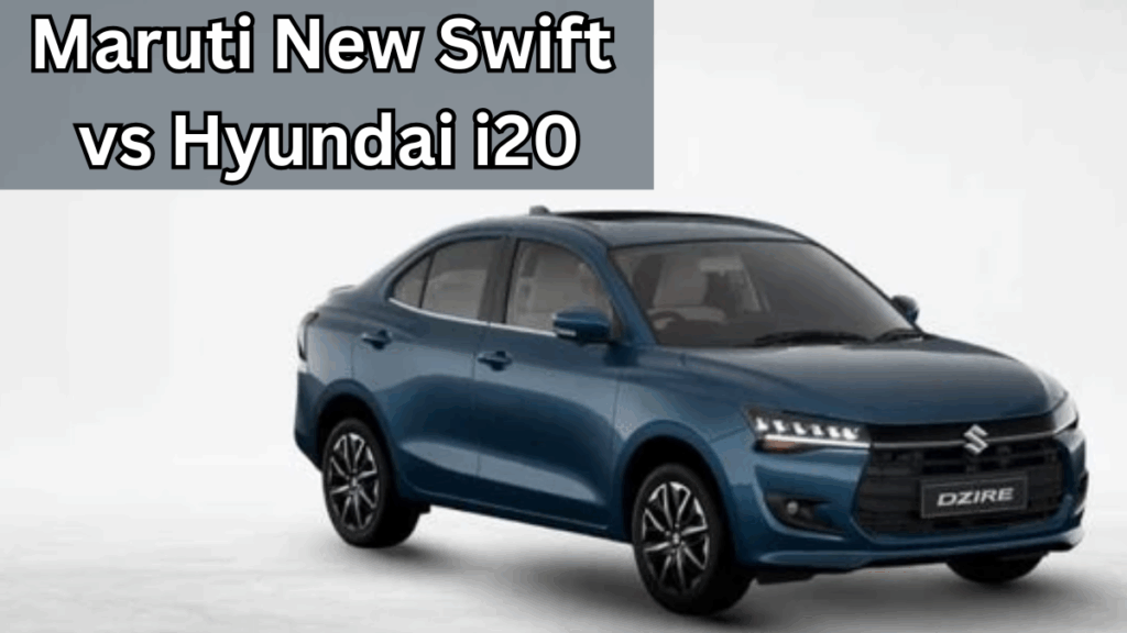 Maruti New Swift 2025 vs Hyundai i20: Features, Mileage & Price (India)