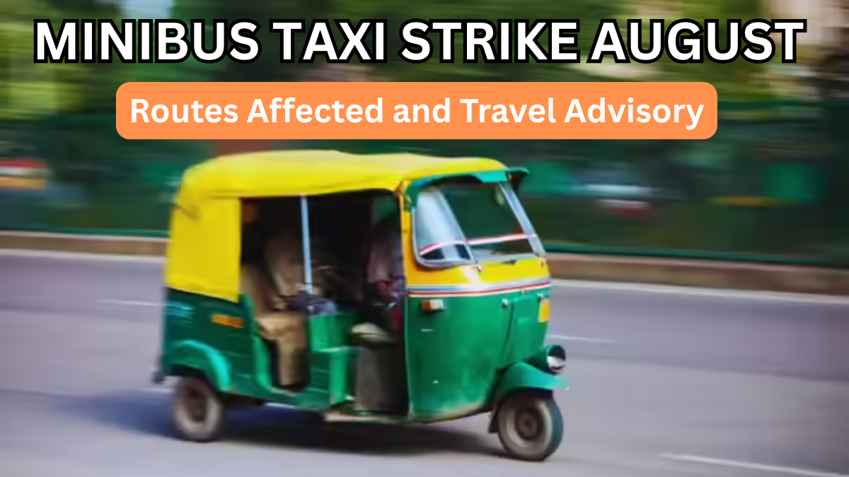 Minibus Taxi Strike August 2025 – Routes Affected and Travel Advisory