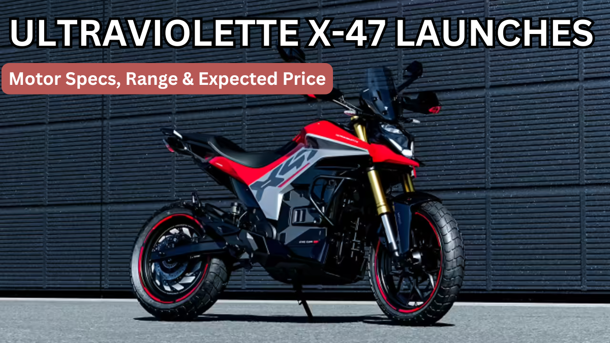 Ultraviolette X-47 Launches: Motor Specs, Range & Expected Price