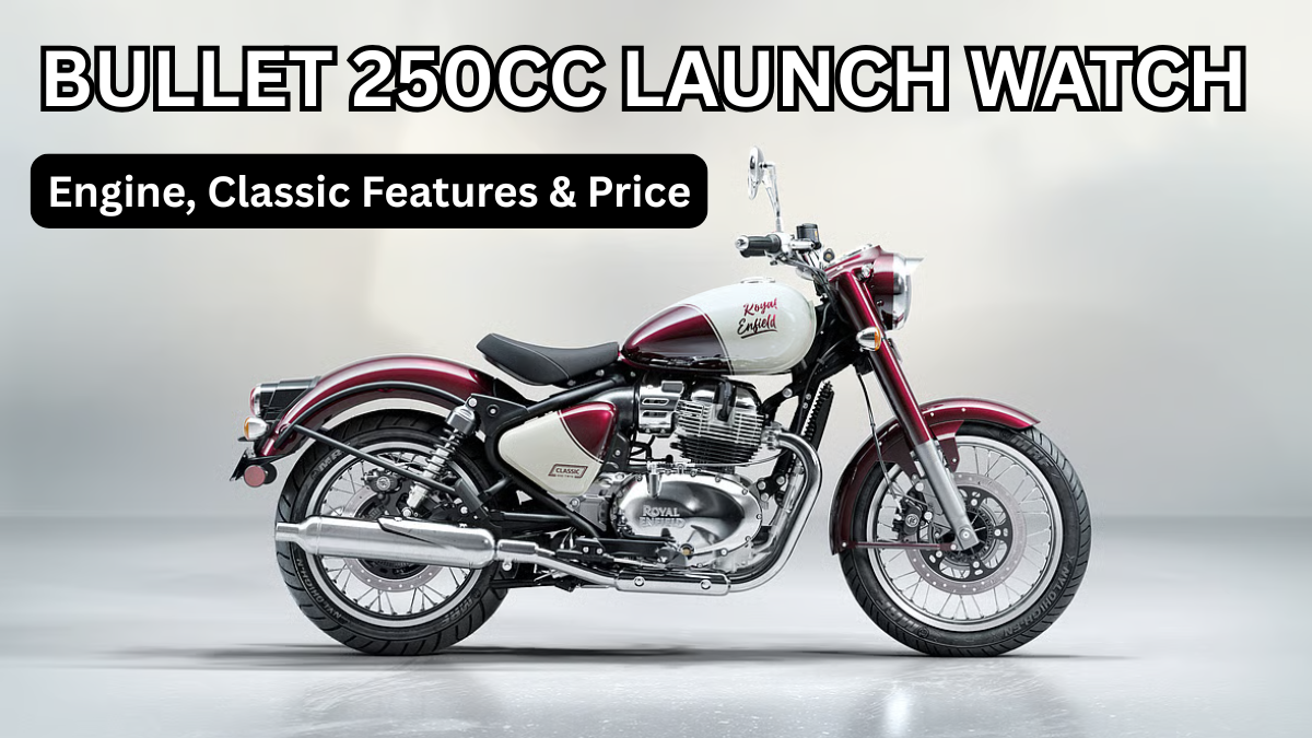 Bullet 250cc Launch Watch (2025): Engine, Classic Features & Price