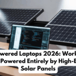 Solar-Powered Laptops 2026: Work-All-Day Laptops Powered Entirely by High-Efficiency Solar Panels