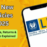 LIC New Policies 2025 – Premiums, Returns & Coverage Explained