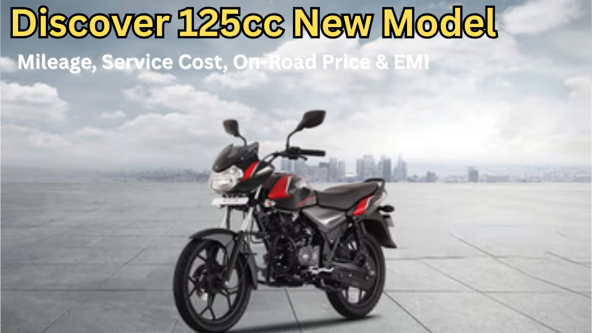 Discover 125cc New Model (India): Mileage, Service Cost, On-Road Price & EMI
