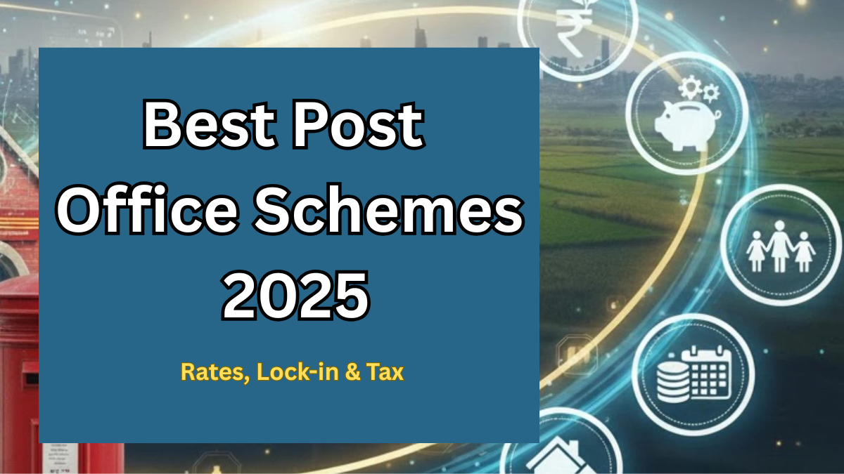 Best Post Office Schemes 2025: Rates, Lock-in & Tax