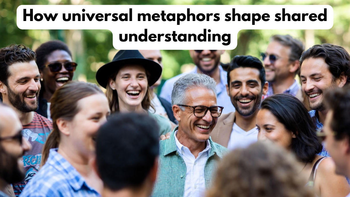 How universal metaphors shape shared understanding