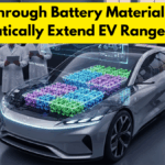 Breakthrough Battery Materials Could Dramatically Extend EV Ranges Soon