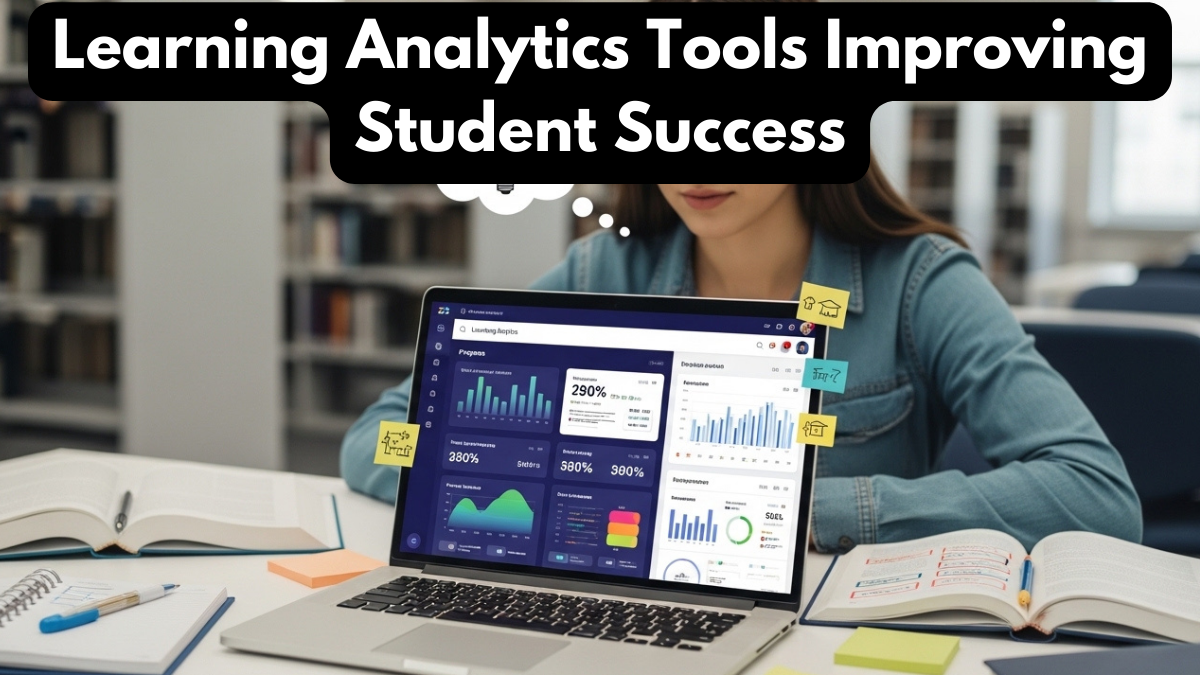Learning Analytics Tools Improving Student Success