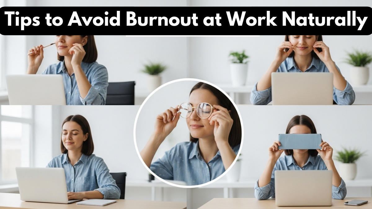 Tips to Avoid Burnout at Work Naturally