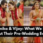 Rashmika & Vijay: What We Know About Their Pre-Wedding Events