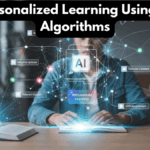 Personalized Learning Using AI Algorithms